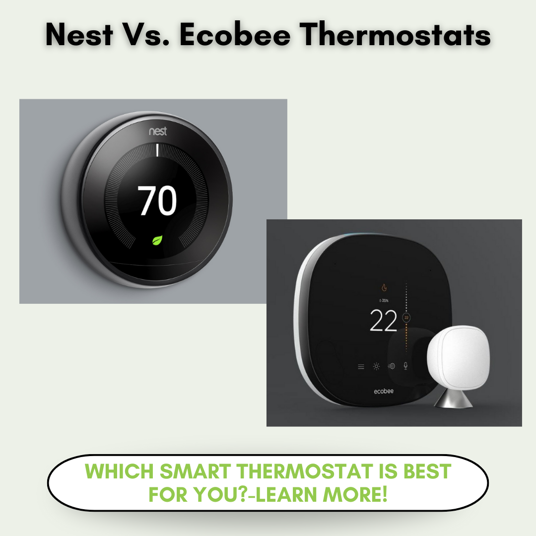 Nest Vs Ecobee Smart Thermostats