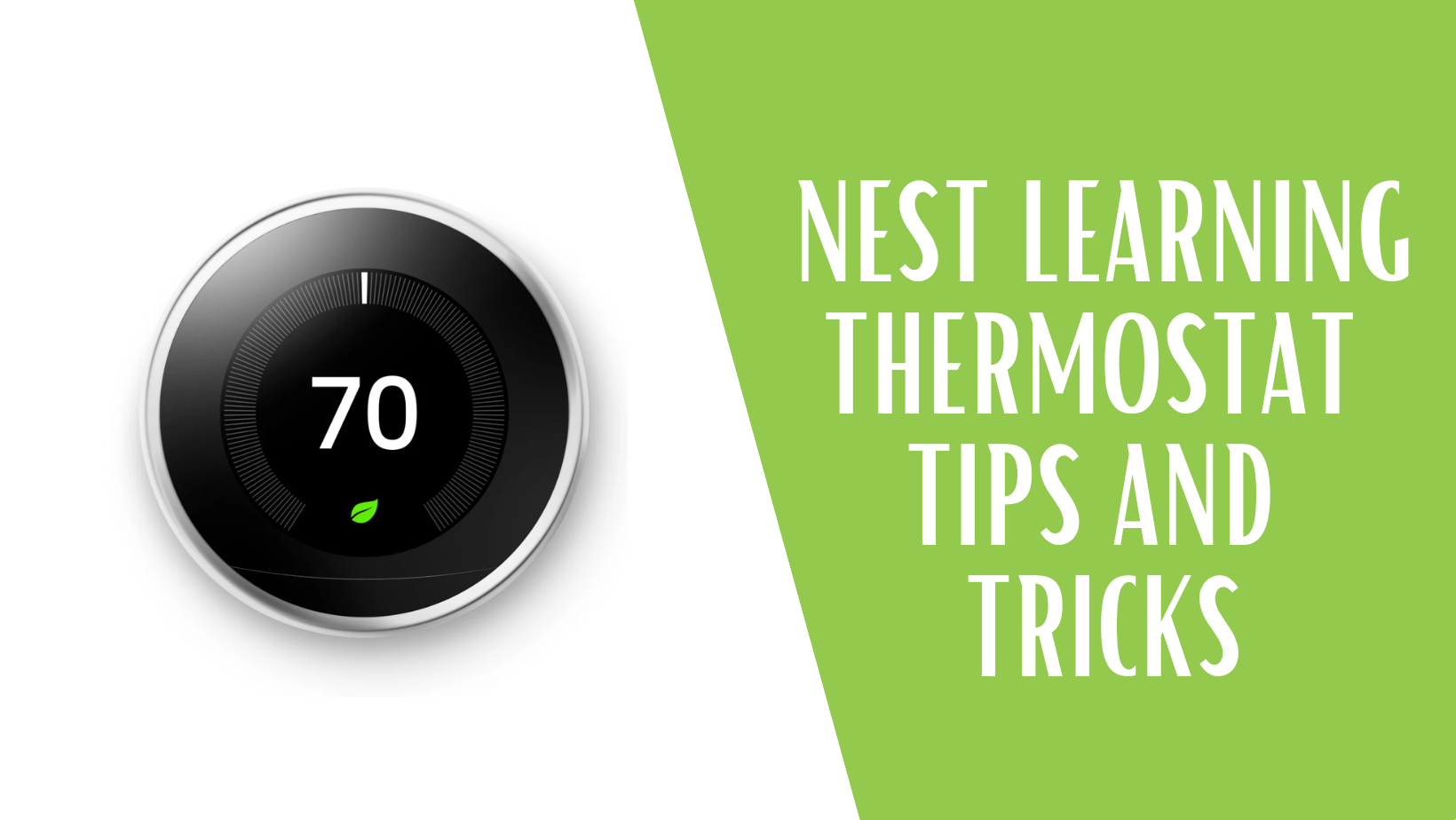Nest Learning Thermostat Tips and Tricks-1
