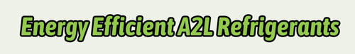 A2L refrigerants from ECI Comfort A2L refrigerants from ECI Comfort