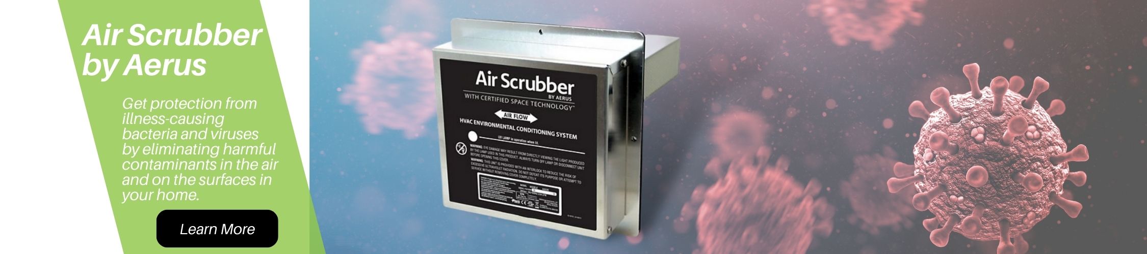 Fight viruses in your home with an Aerus Air Scrubber